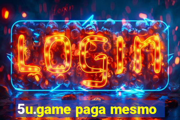 5u.game paga mesmo